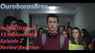 13 Reasons Why Episode 2 Tape 1 Side B Review\Reaction Netflix Original spoilers