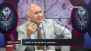 Sultân 3. Murad Hân’ın şahsiyeti - Prof. Dr. Ahmet Şimşirgil