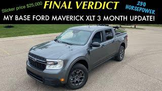 MY FORD MAVERICK XLT 3 MONTH UPDATE