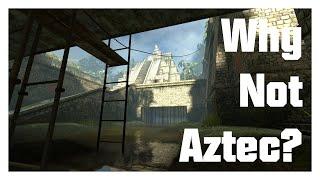The Unfixable Maps of CSGO - Dust and Aztec
