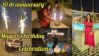 10th Anniversary Celebration vlog Mayuri’s Birthday Celebration  kya plan kiya tha or kya hua 