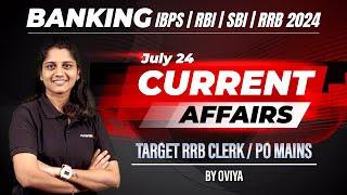 JULY 24  Banking Current Affairs  IBPSRBISBIRRB 2024  Target RRB ClerkPO Mains  Oviya