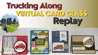 Trucking Along Virtual Card Class Replay