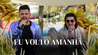 Eu volto amanhã - João Moreno e Mariano Relembrando #joaomineiroemarciano