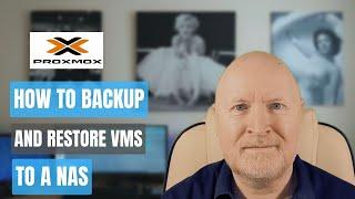 Proxmox How To Backup and Restore VMs to a NAS