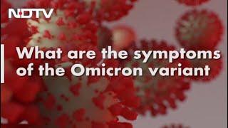 Covid-19 News What Are The Symptoms Of The New Variant - Omicron?