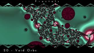 HI  Fractals 20 Void Orbs