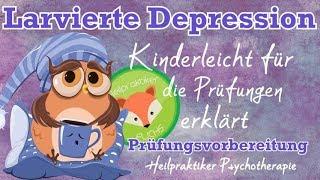 Heilpraktiker Psychotherapie LARVIERTE DEPRESSION - Lernvideo zur Prüfungsvorbereitung