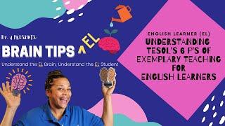 Brain Tips EL 3.0 Episode 1-The 6 Principals of Exemplary Teaching for English Learners