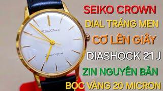 SEIKO CROWN DIASHOCK 21 JEWELS DIAL TRÁNG MEN MÁY CƠ LÊN GIÂY ZIN NGUYÊN BẢN