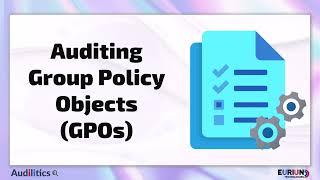 Auditing Group Policy Objects GPOs