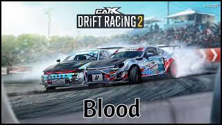 CarX Drift Racing 2 OST - oskalizator. - Bloodstains