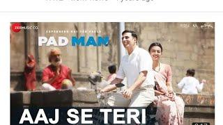 Aaj se teri - padman -akshay kumar -arijit singh