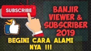 CARA AMPUH MENAMBAH 1000 SUBSCRIBER TAHUN 2019 AMAN 