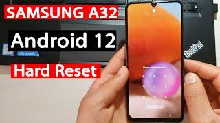 Samsung A32 Android 12 hard reset Without PC طريقة إعادة ضبط المصنع بعد نسيان قفل الشاشة بدون حاسوب