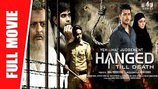 Yeh Hai Judgement Hanged Till Death  New Hindi Full Movie  Nishant Kumar Neetu Wadhwa  Full HD