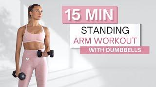 15 min STANDING ARM WORKOUT  With Dumbbells  Shoulders Biceps and Triceps