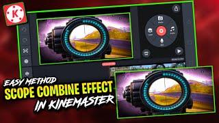 Scope Combine Effect in kinemaster  pubg scope combine Effect tutorial  scope effect