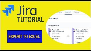 Export All Issues from JIRA to Excel - Jira Tutorial 2021