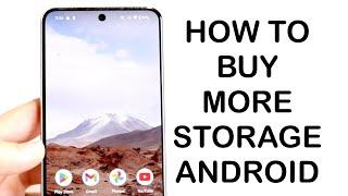 How To Buy Storage On Android 2024