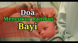 Doa Mencukur Rambut Bayi Ketika Aqiqah