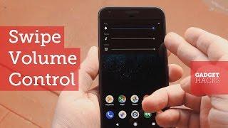 Control Volume by Swiping the Edge of Your Screen How-To