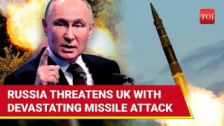 Russia Openly Threatens To Wipe Out UK With Hypersonic Missiles Putin Aides Chilling Threat