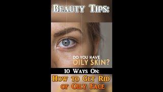10 Ways on How to Get Rid of Oily Face #Shorts