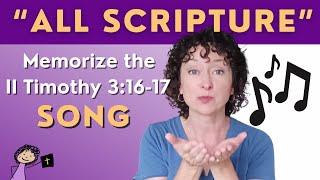 An Easy Song to Memorize II Timothy 316-17---All Scripture is God-Breathed