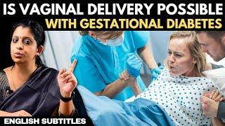 Is Vaginal Delivery Possible With Gestational Diabetes  கர்ப்ப கால சர்க்கரை நோய் ஆபத்தா?