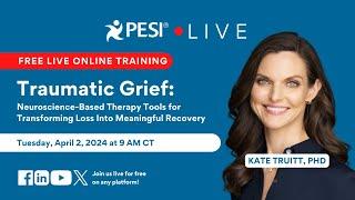 FREE EVENT Traumatic Grief Transforming Loss into Recovery