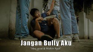 FILM SEDIH TENTANG BULLY  - ASEP PENJUAL GORENGAN