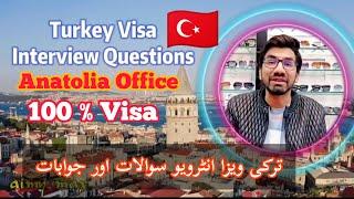 Turkey Visa interview Questions  Anatolia interview form Turkey Visa 