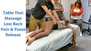 Table Thai Massage Low Back Pain & Psoas Release from Brownsville Texas
