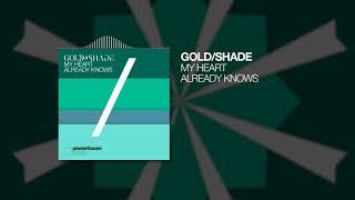 GoldShade ft. Daimy Lotus - My Heart Already Knows