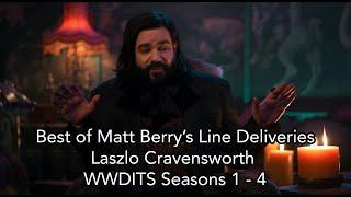 WWDITS - Laszlo Cravensworth - Best of Matt Berrys Line Deliveries Season 1-4