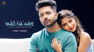 Akull - Yaad Na Aaye Lyric Video  Angel Rai  Mellow D Dhruv Yogi  VYRL Originals