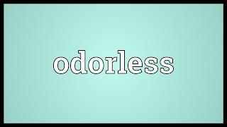 Odorless Meaning