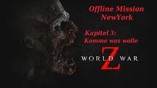 World War Z - Offline Mission - New York - Kapitel 3 - Komme was wolle - Konsolen PS4 und XBoxOne