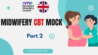 2024 NMC UK MIDWIFERY CBT TEST -120 QUESTIONS & ANSWERS