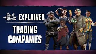 Sea of Thieves Explained Episode 3 Trading Companies and Emissaries.