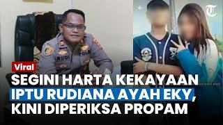 Harta Kekayaan Iptu Rudiana Ayah Eky Pacar Vina Cirebon Kini Diperiksa Propam