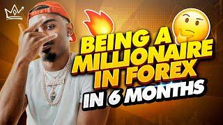 Becoming a Millionaire in Forex in 6 months ‍️ Motivational Talk