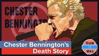 Chester Benningtons Death Story