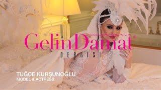 Gelin Damat Dergisi 2016 Kapak Çekimleri - Tuğçe Kurşunoğlu