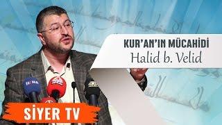 Kuranın Mücahidi Halid b. Velid  Diyarbakır Dicle Üniversitesi