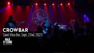 CROWBAR live at Saint Vitus Bar Sept. 22nd 2023 FULL SET