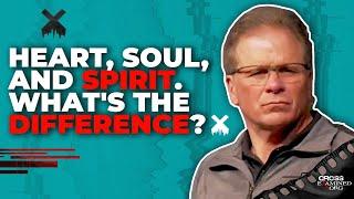 Heart soul and spirit. Whats the difference?