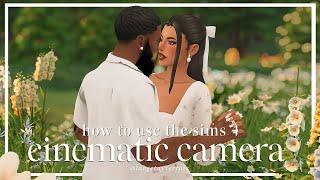 How To Use The Cinematic Camera in The Sims 4  The Sims 4 Tutorial