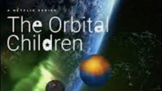 The Orbital Children Anime  S01 E01  Ganime  Netflix #anime #theorbitalchildren